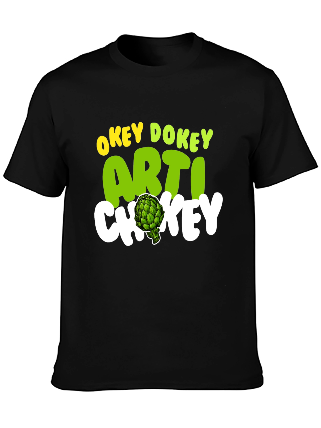 Okey Dokey Artichokey Graphic Tee