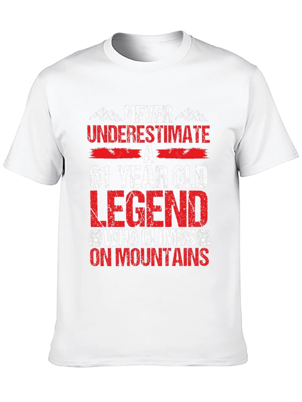 61 Year Old Legend Mountain Climber Graphic T-Shirt