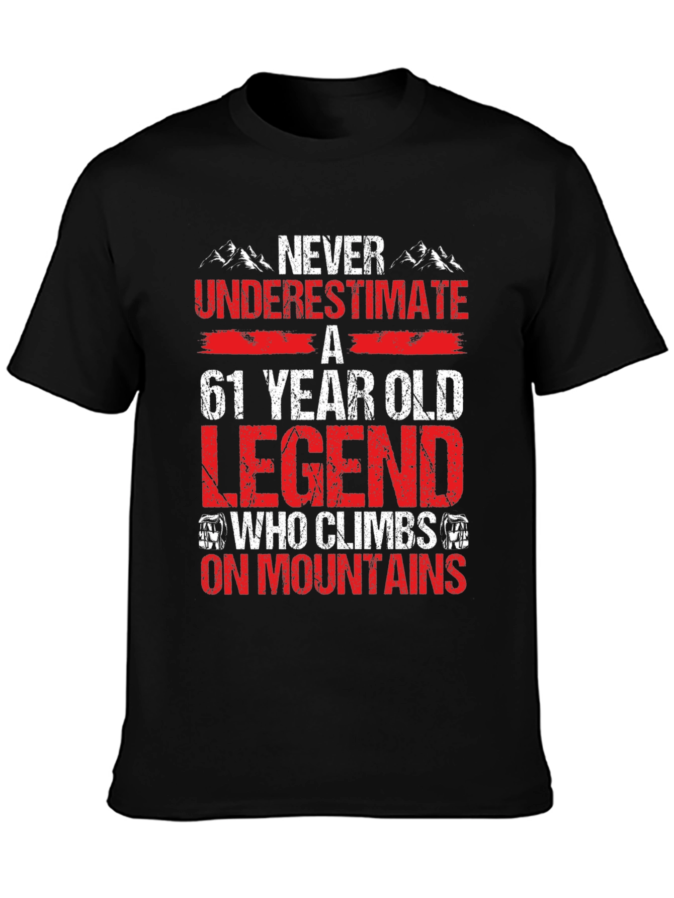 61 Year Old Legend Mountain Climber Graphic T-Shirt