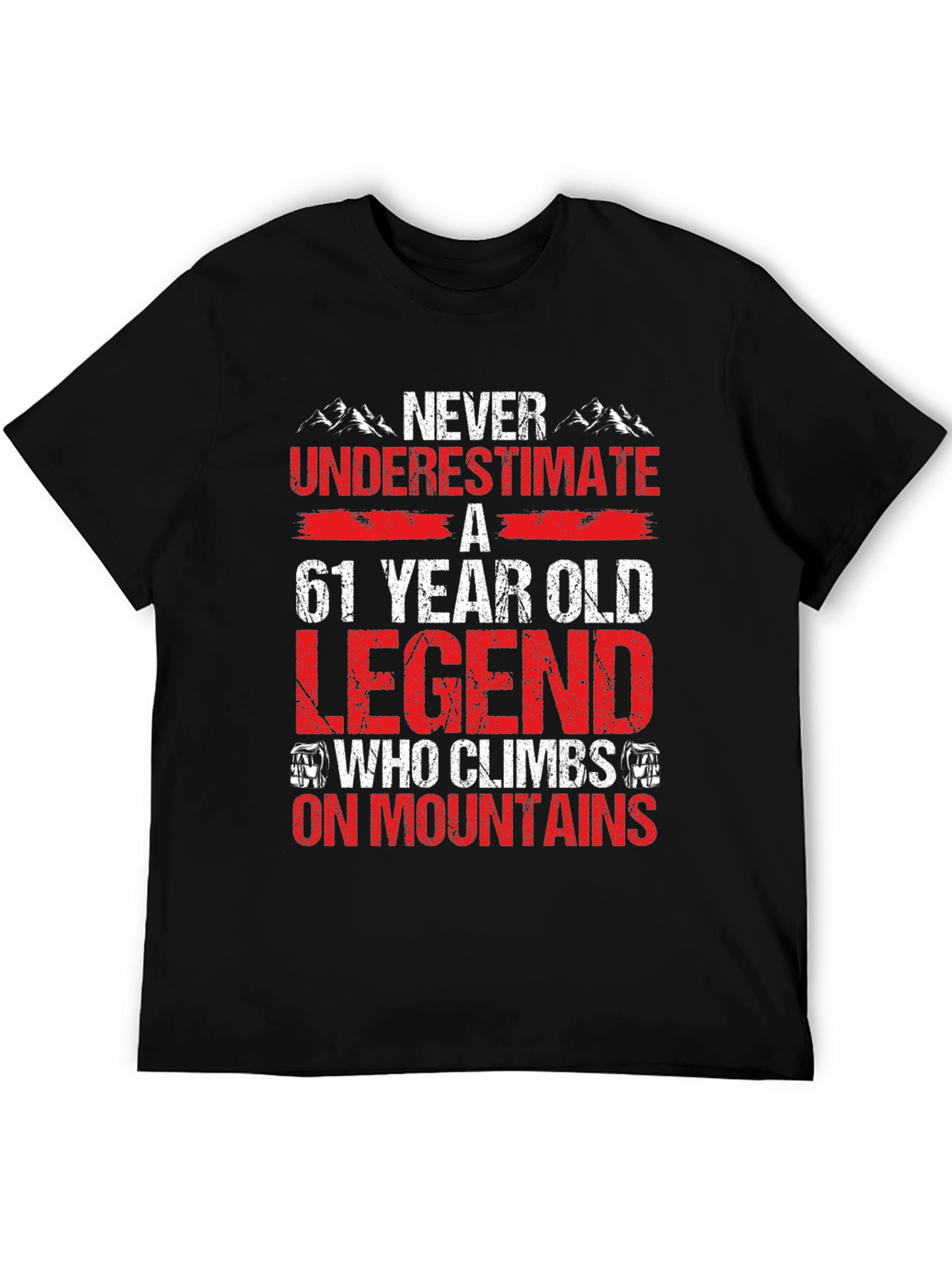 61 Year Old Legend Mountain Climber Graphic T-Shirt