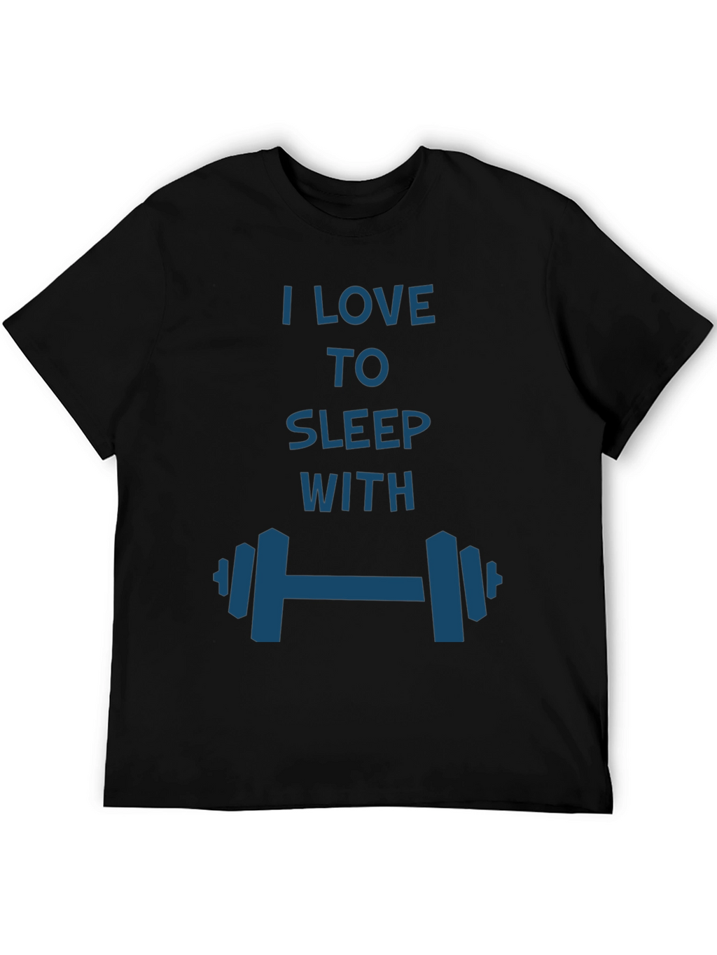 I Love to Sleep with Dumbbells T-Shirt