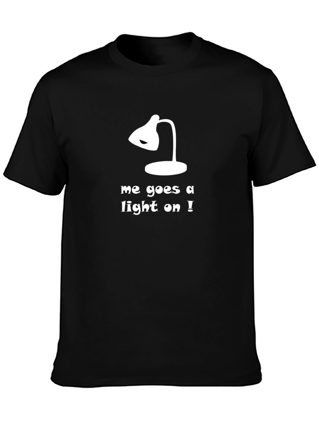 Humorous Light On Graphic Tee