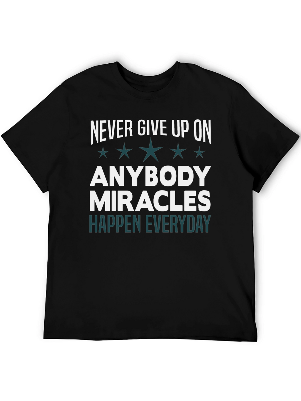 Never Give Up On Anybody T-Shirt