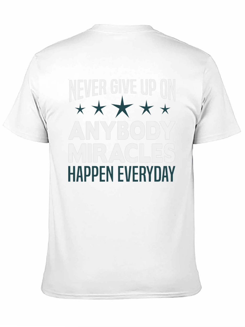 Never Give Up On Anybody T-Shirt