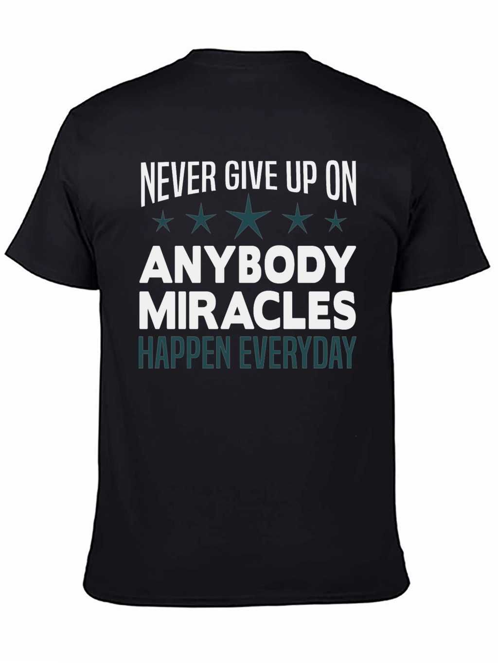 Never Give Up On Anybody T-Shirt