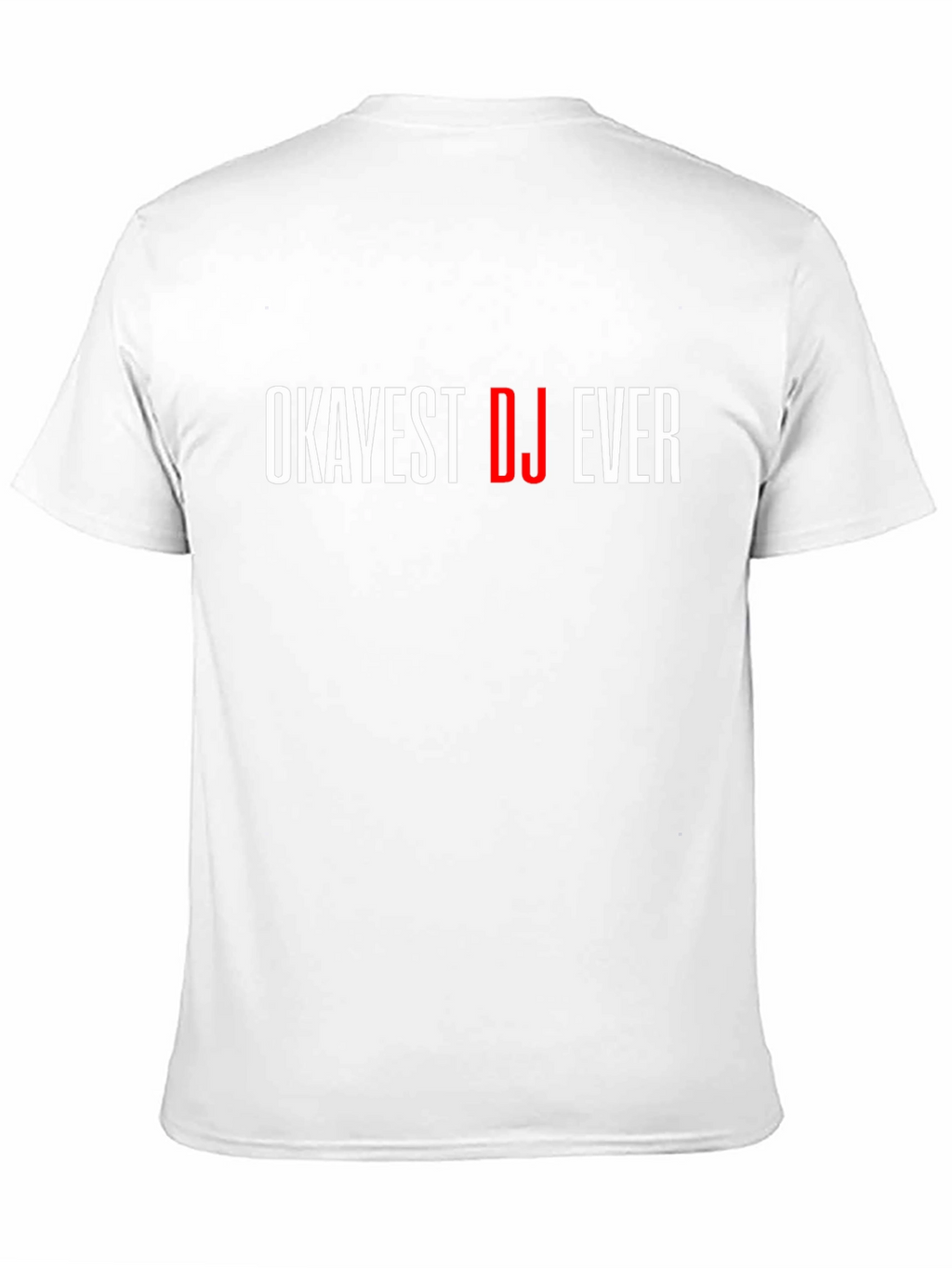 Okayest DJ Ever Black Graphic T-Shirt