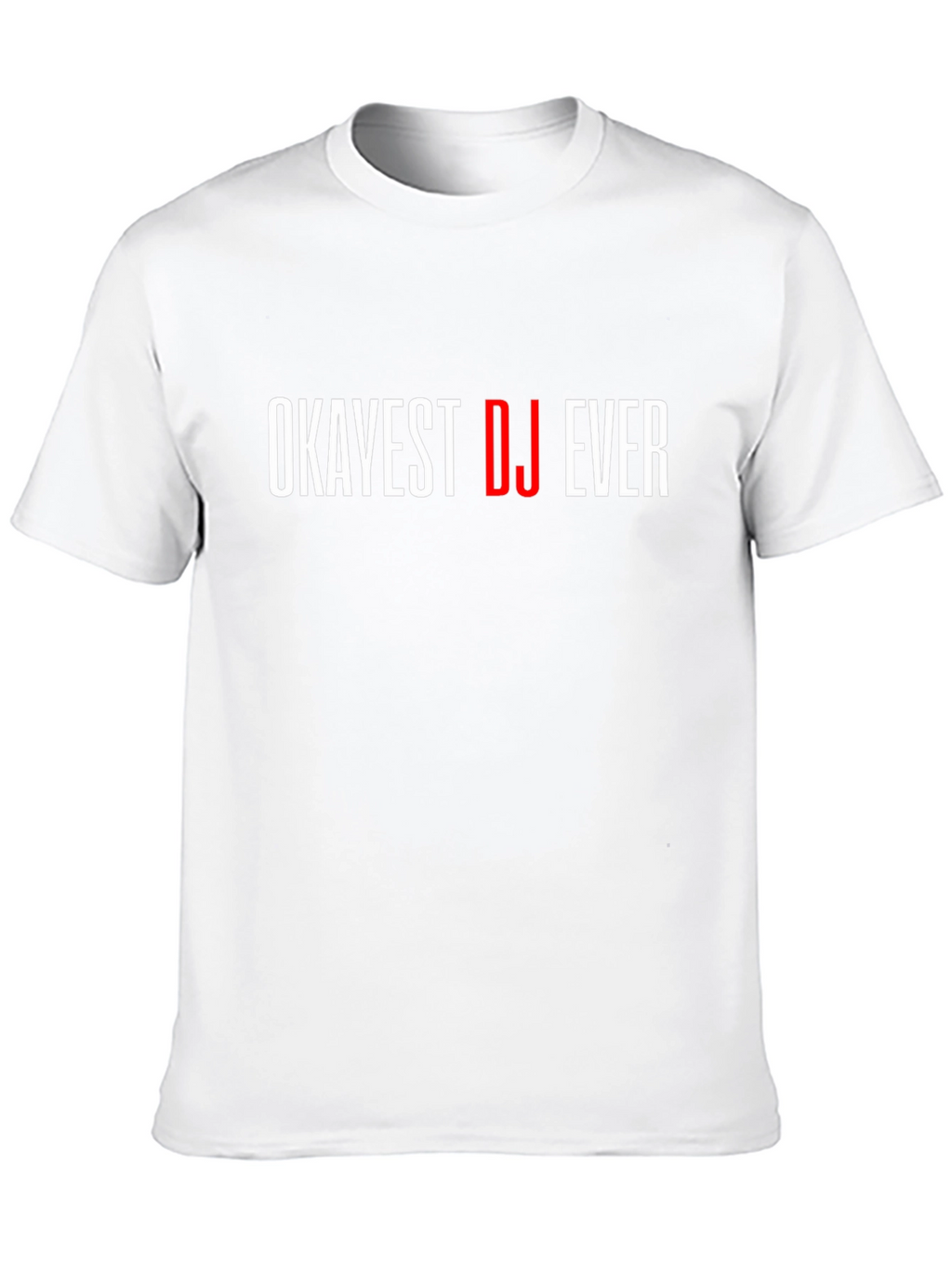 Okayest DJ Ever Black Graphic T-Shirt