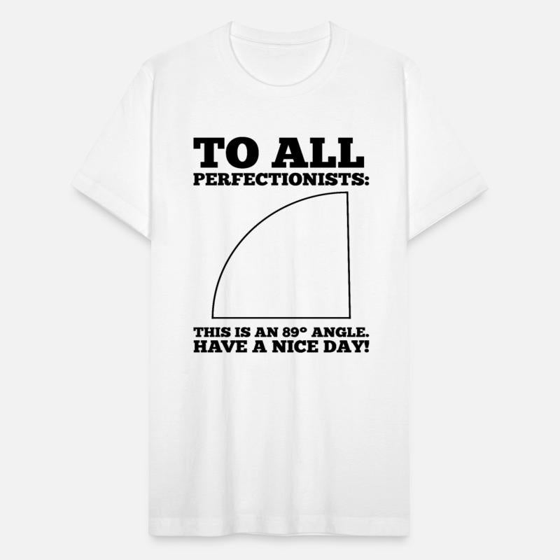 89° Angle Perfectionists' Nightmare Math Humor