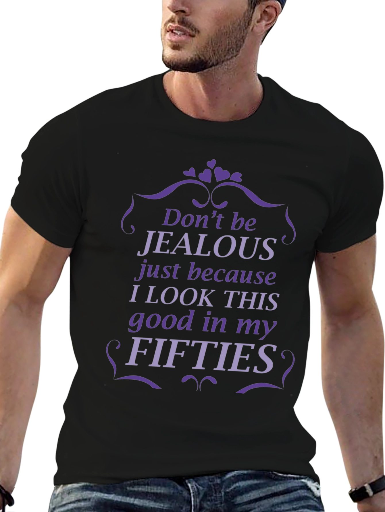 Funny Fifties T-Shirt - Dont Be Jealous