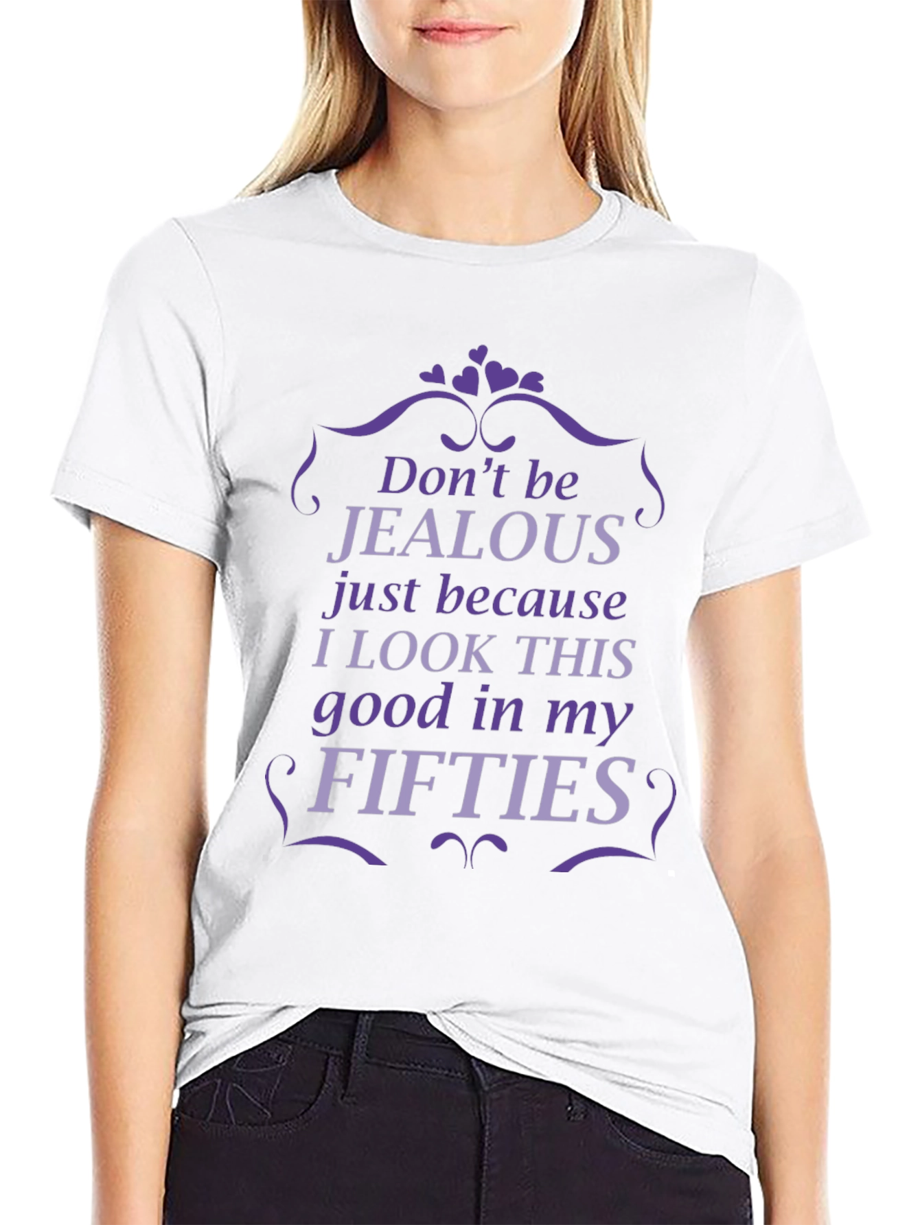 Funny Fifties T-Shirt - Dont Be Jealous