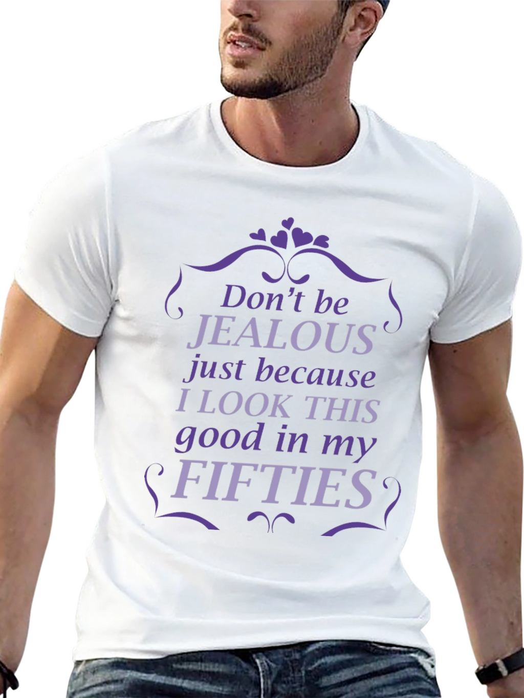 Funny Fifties T-Shirt - Dont Be Jealous