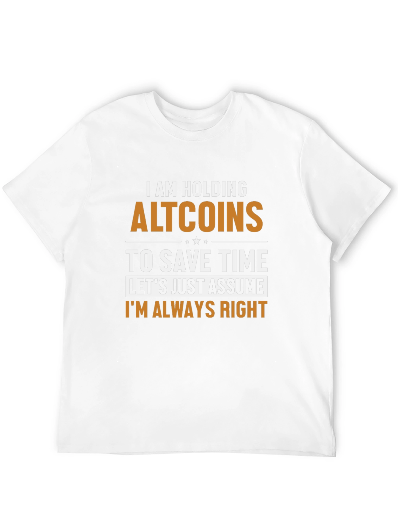 Altcoins T-Shirt - Im Always Right Funny Crypto Tee