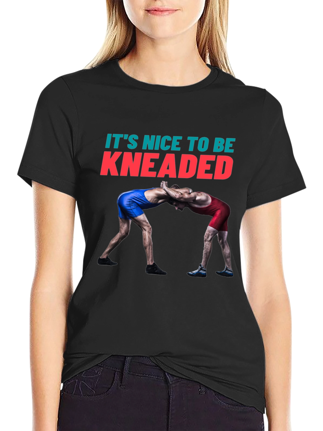 Its Nice To Be Kneaded Wrestling T-Shirt