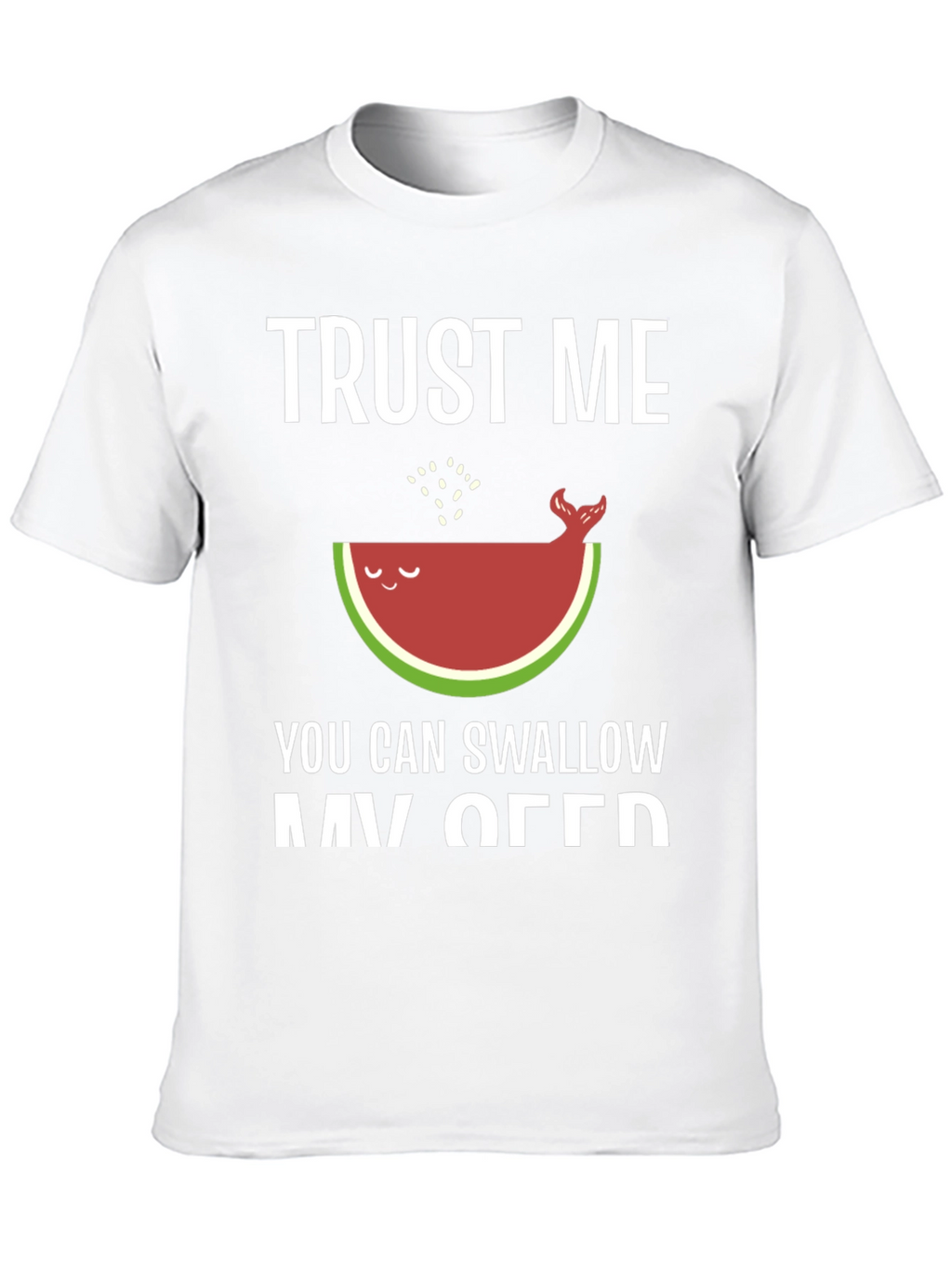 Trust Me Watermelon Whale Funny T-Shirt