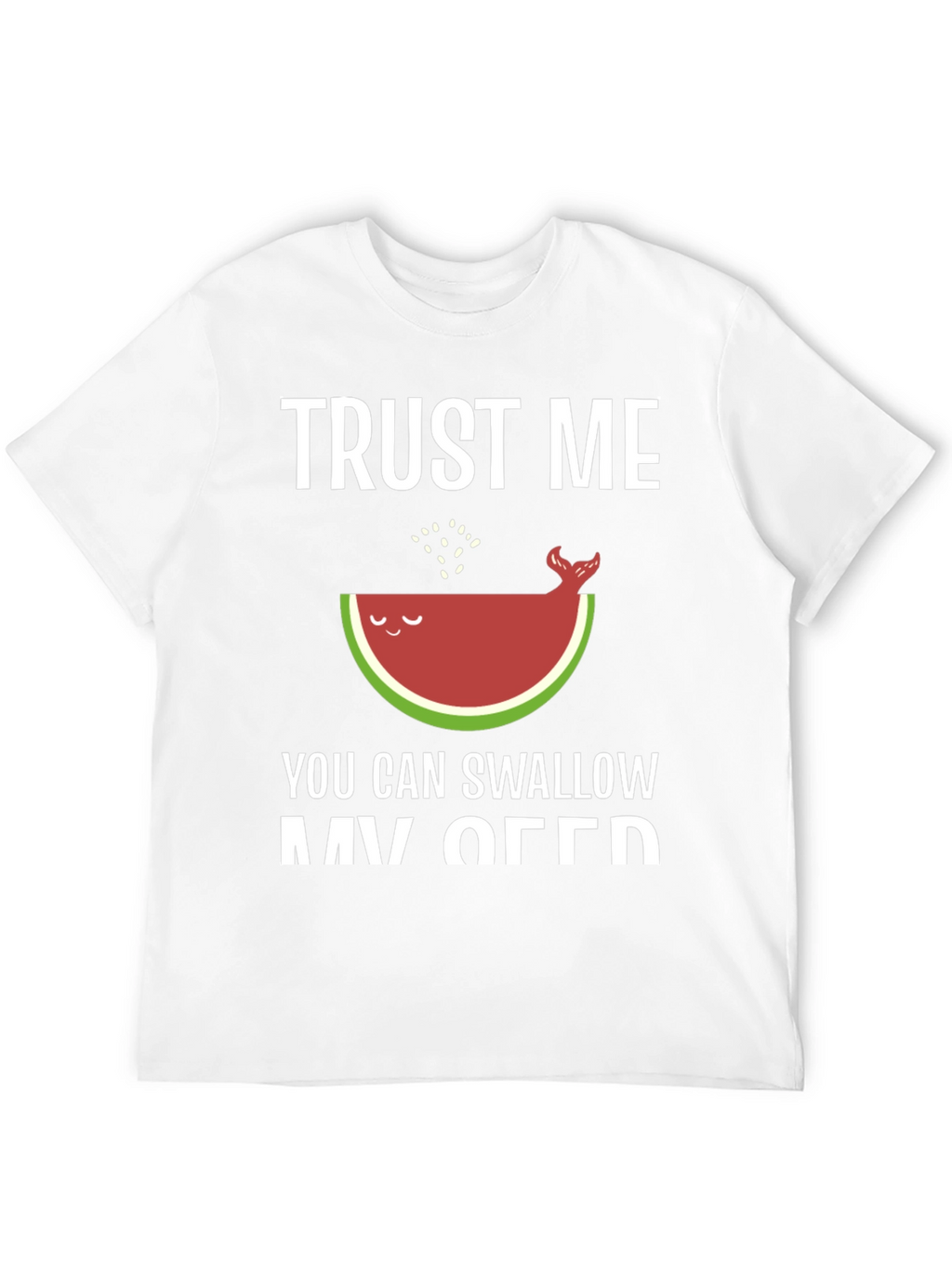 Trust Me Watermelon Whale Funny T-Shirt