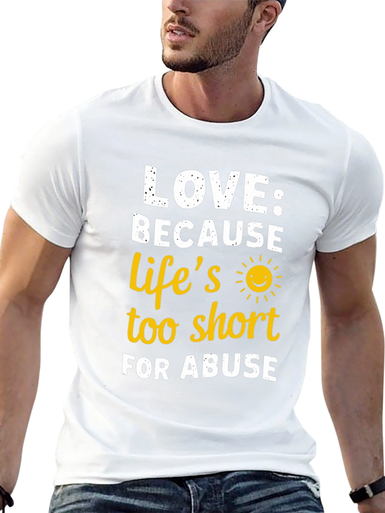 Love Because Lifes Too Short T-Shirt