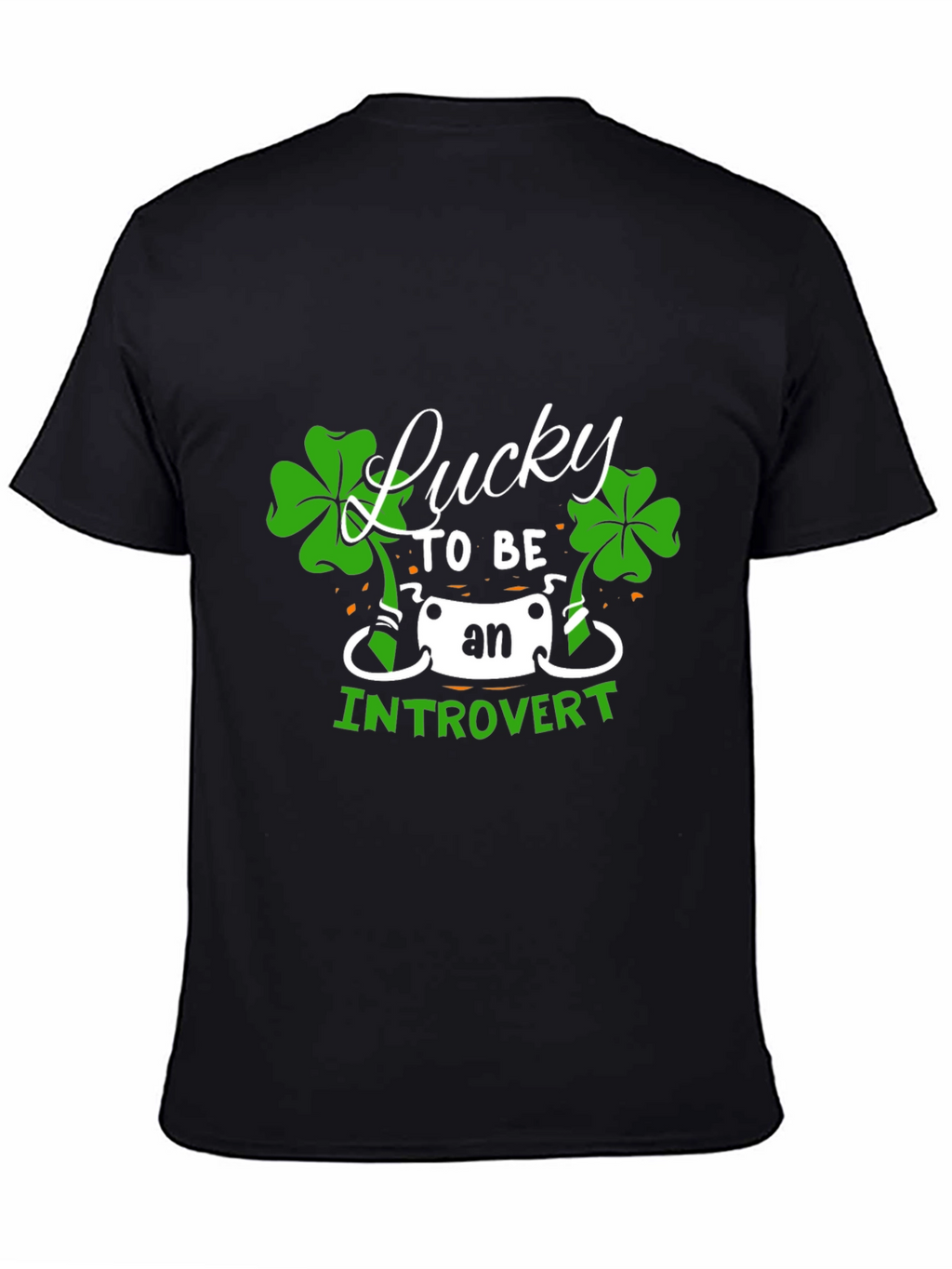 Lucky Introvert T-Shirt - St. Patricks Day Tee
