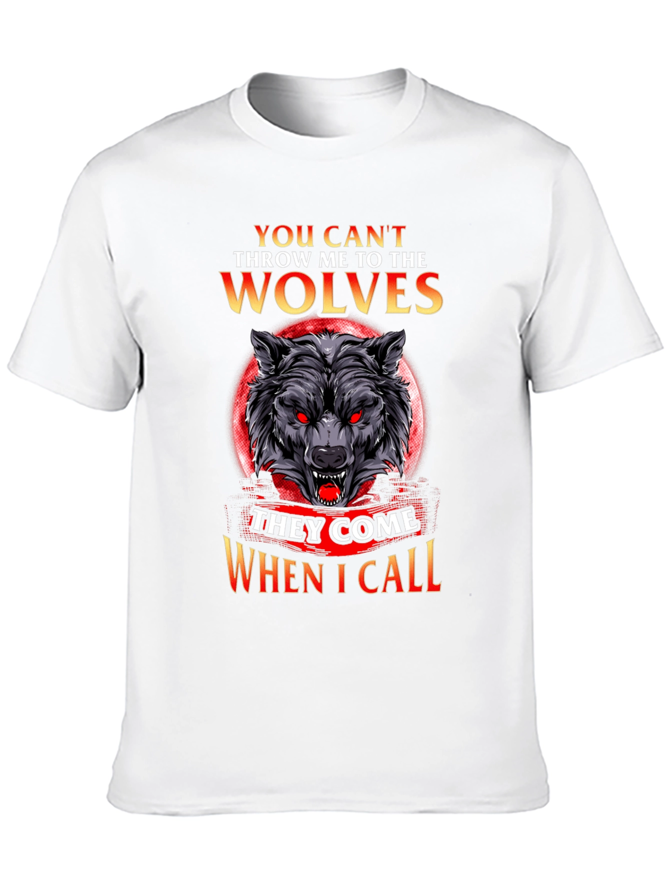 Wolf Pack T-Shirt - They Come When I Call