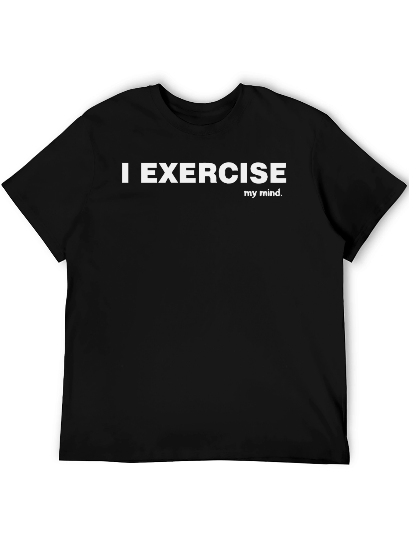 I Exercise My Mind Graphic Tee - Black Cotton T-Shirt