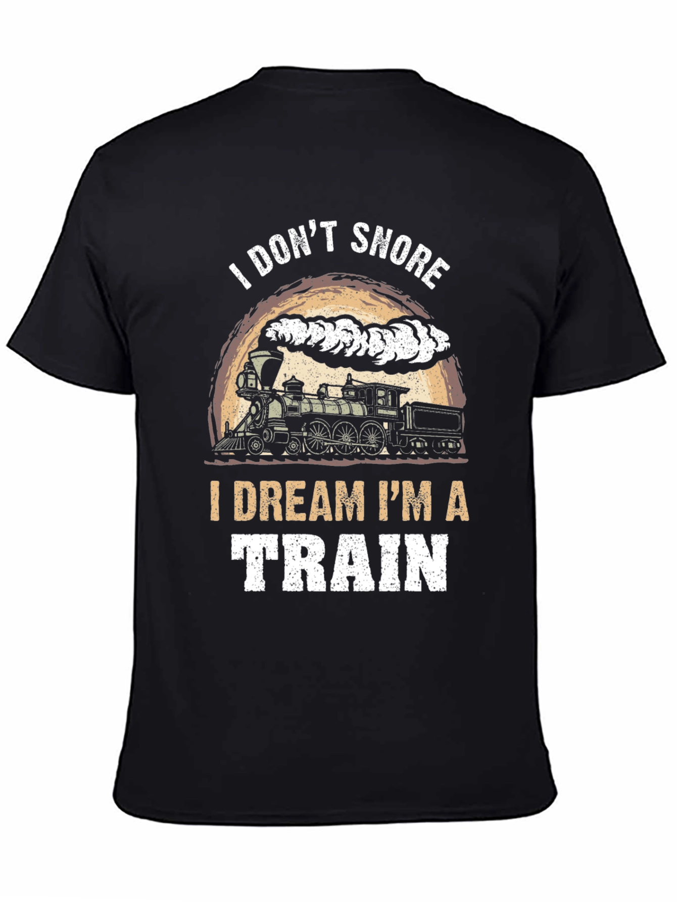 I Dream Im a Train T-Shirt - Snoring Humor Tee