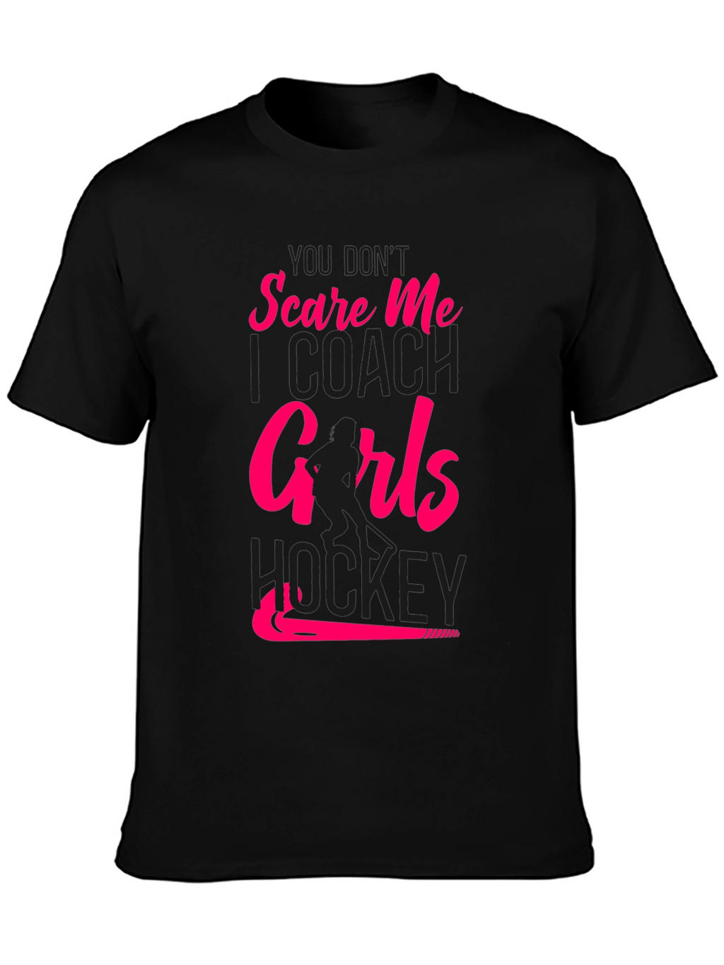 Girls Hockey Coach T-Shirt - Dont Scare Me!