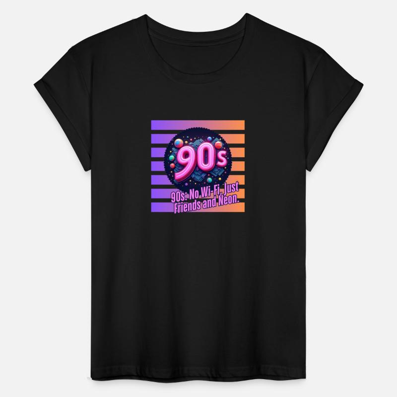 90s No WiFi Just Friends And Neon