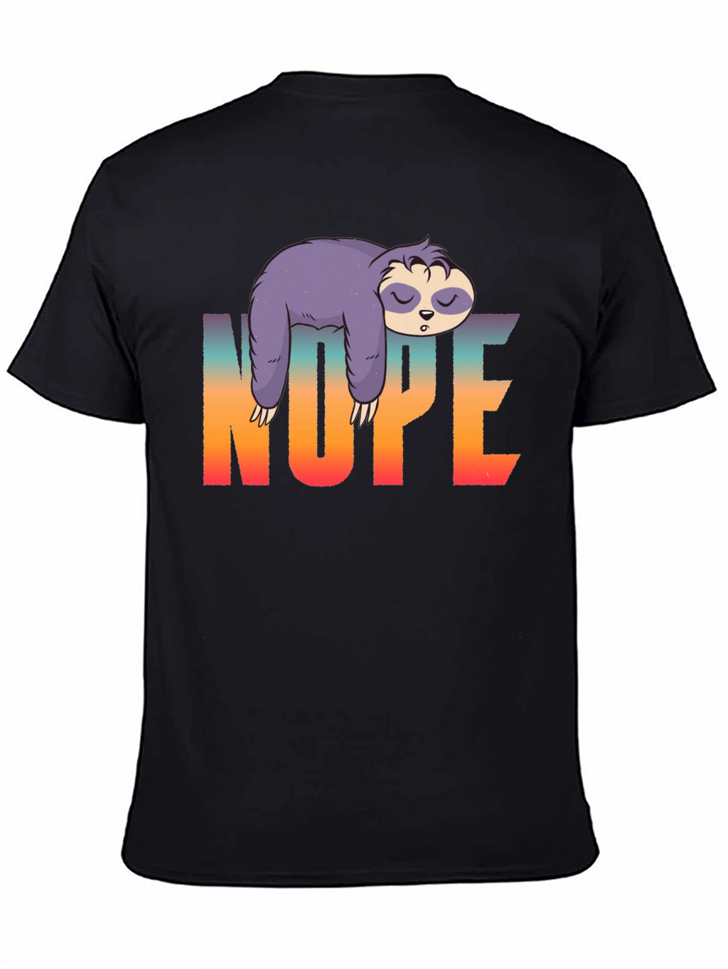 Nope Sloth Graphic T-Shirt - Lazy Day Comfort