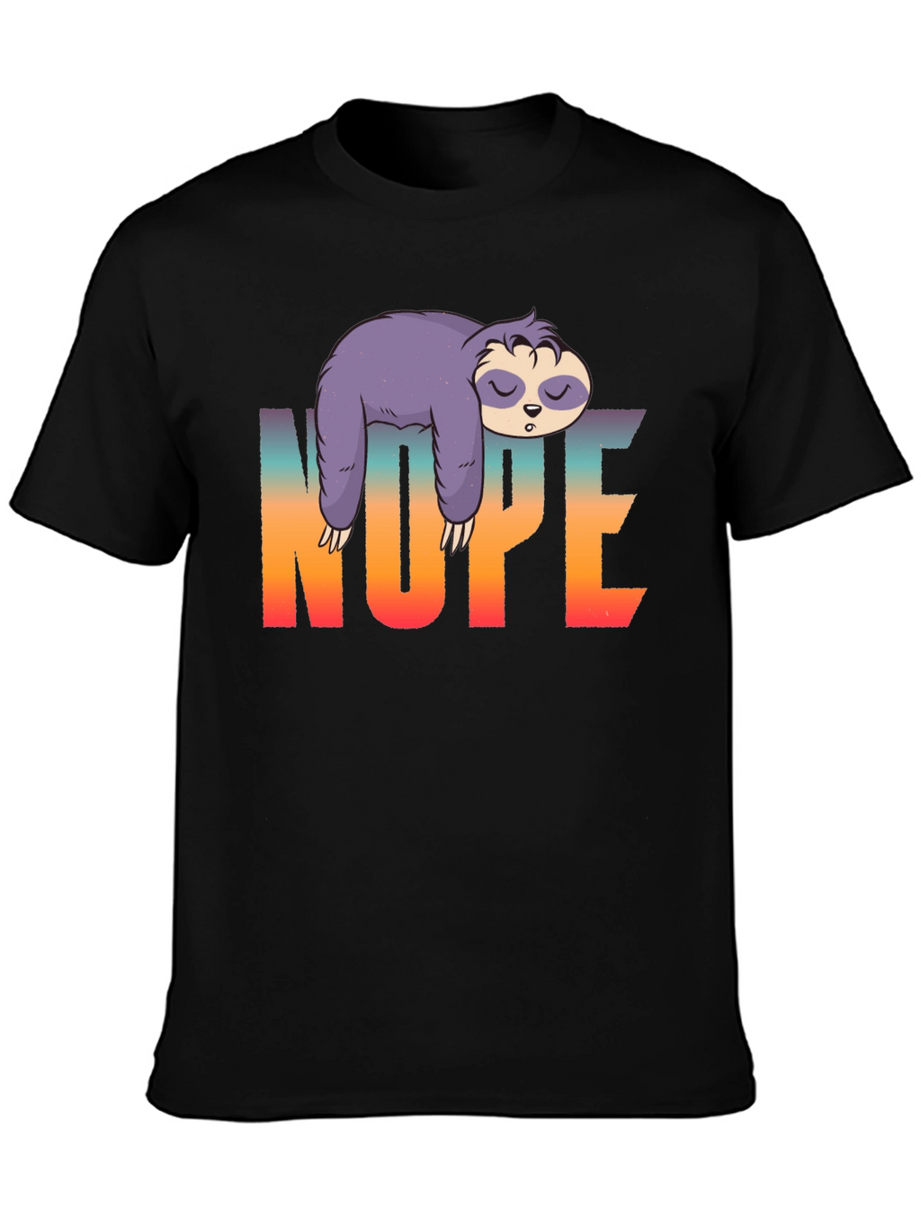 Nope Sloth Graphic T-Shirt - Lazy Day Comfort