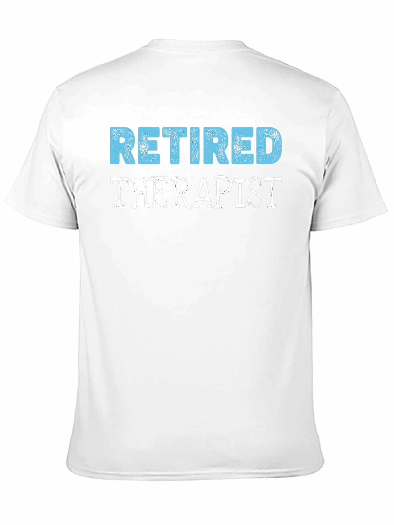 Retired Therapist T-Shirt - Novelty Gift