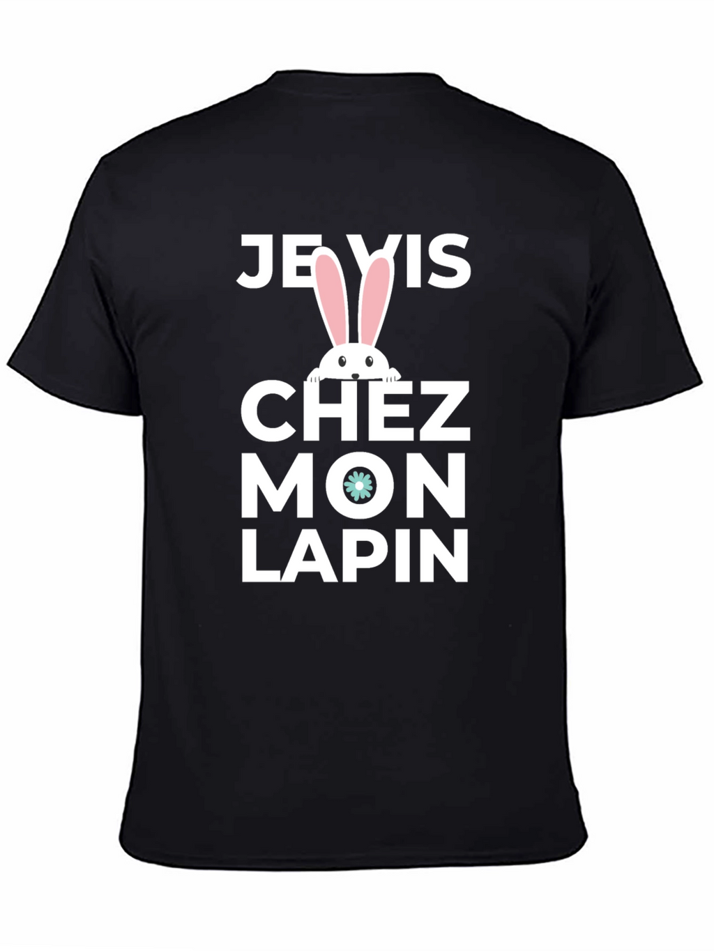 Je Vis Chez Mon Lapin T-Shirt