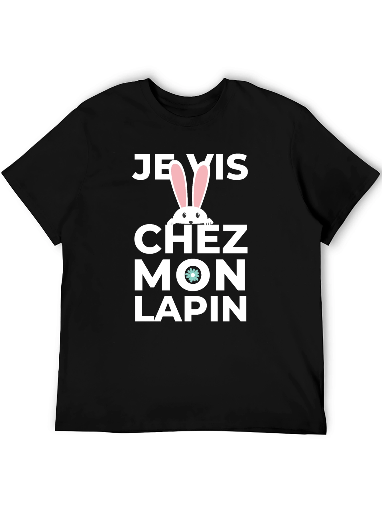 Je Vis Chez Mon Lapin T-Shirt