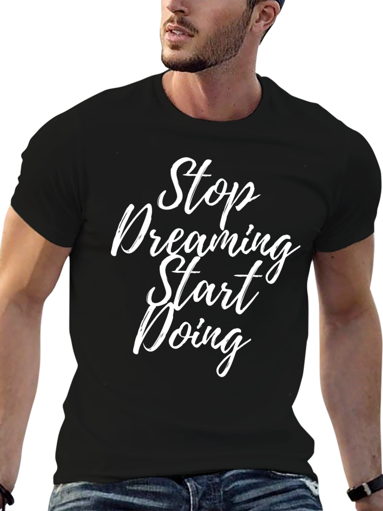 Stop Dreaming Start Doing Black T-Shirt