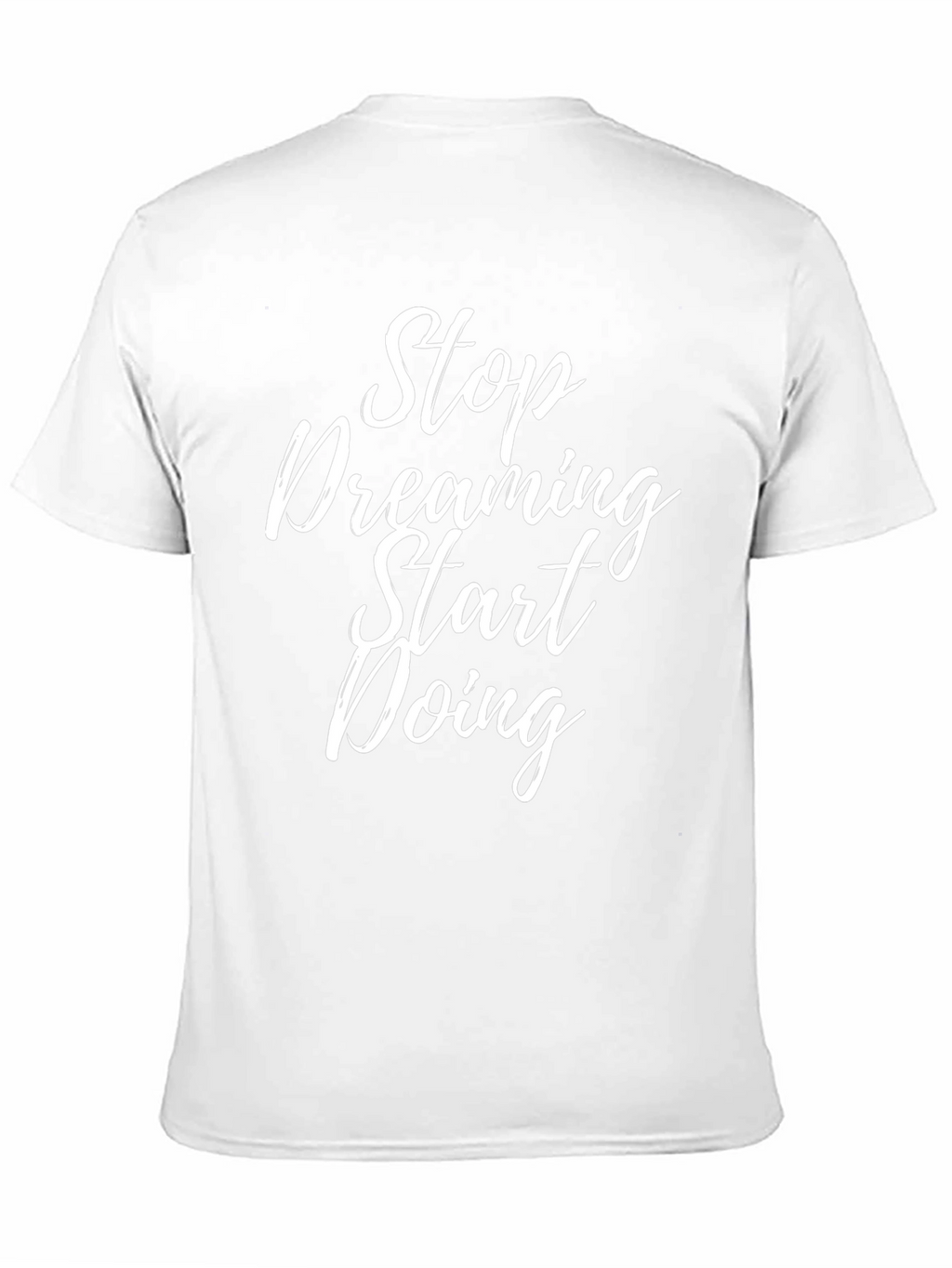 Stop Dreaming Start Doing Black T-Shirt