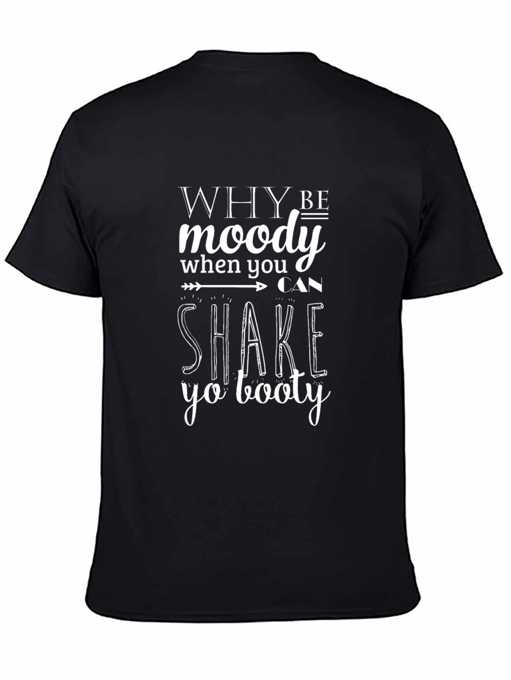 Shake Yo Booty Black T-Shirt