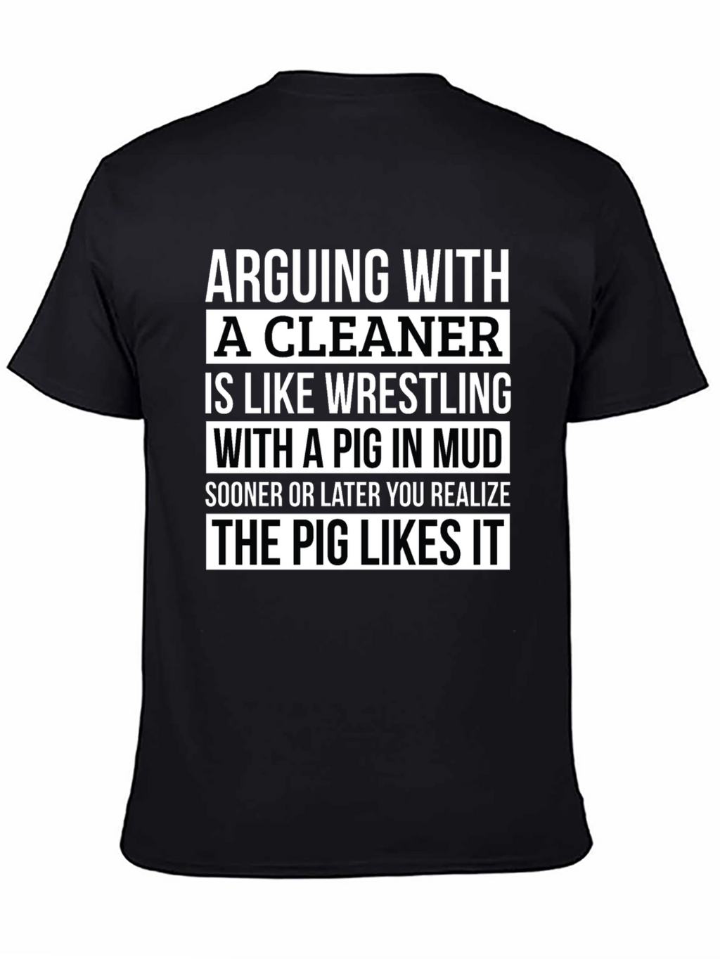 Arguing with a Cleaner Funny T-Shirt