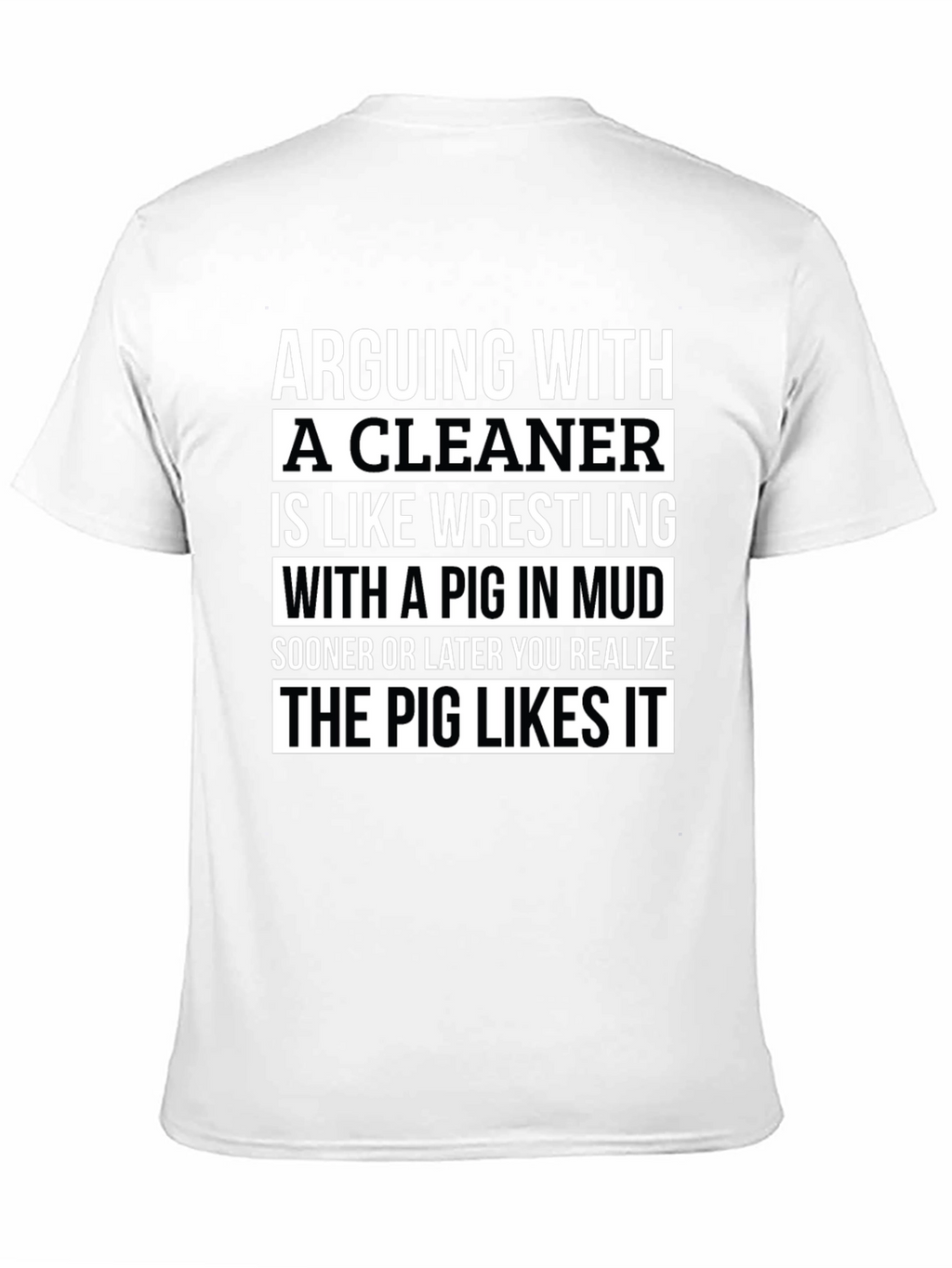 Arguing with a Cleaner Funny T-Shirt