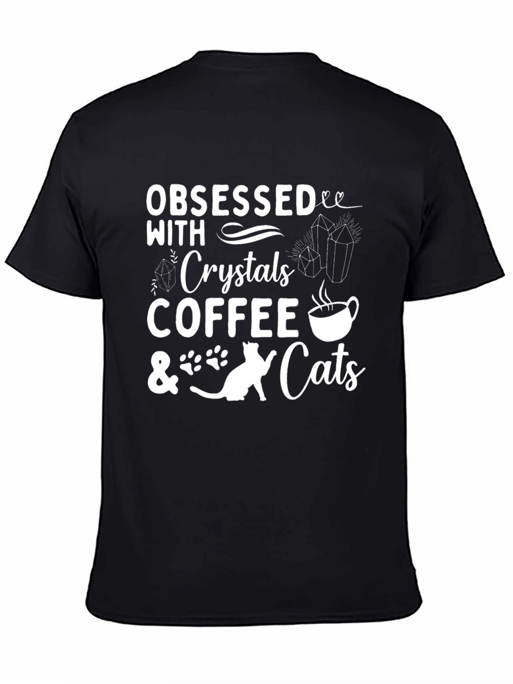 Obsessed with Crystals Coffee & Cats Graphic Tee