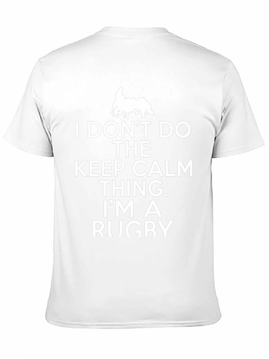 Rugby T-Shirt - I Dont Do Calm