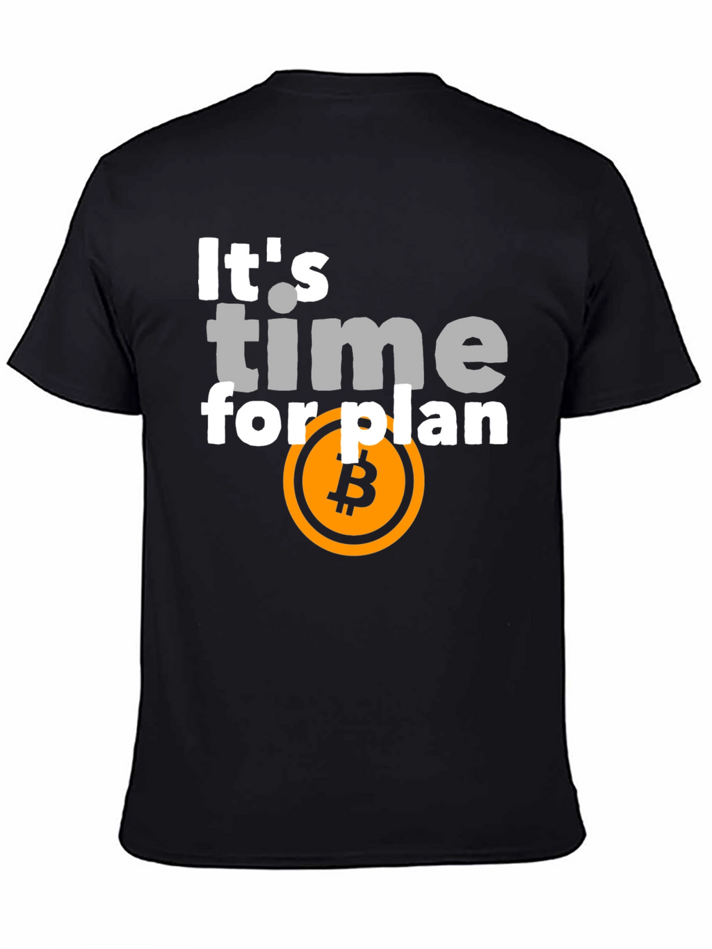 Bitcoin Plan T-Shirt - Crypto Investor Apparel
