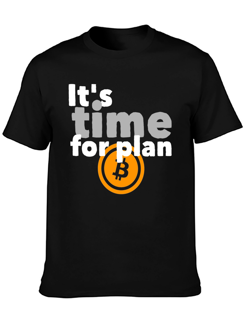 Bitcoin Plan T-Shirt - Crypto Investor Apparel
