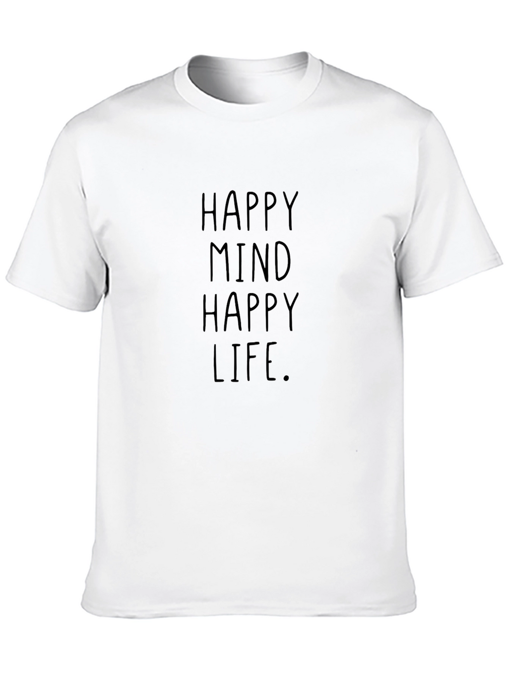 Happy Mind Happy Life Graphic T-Shirt - Black