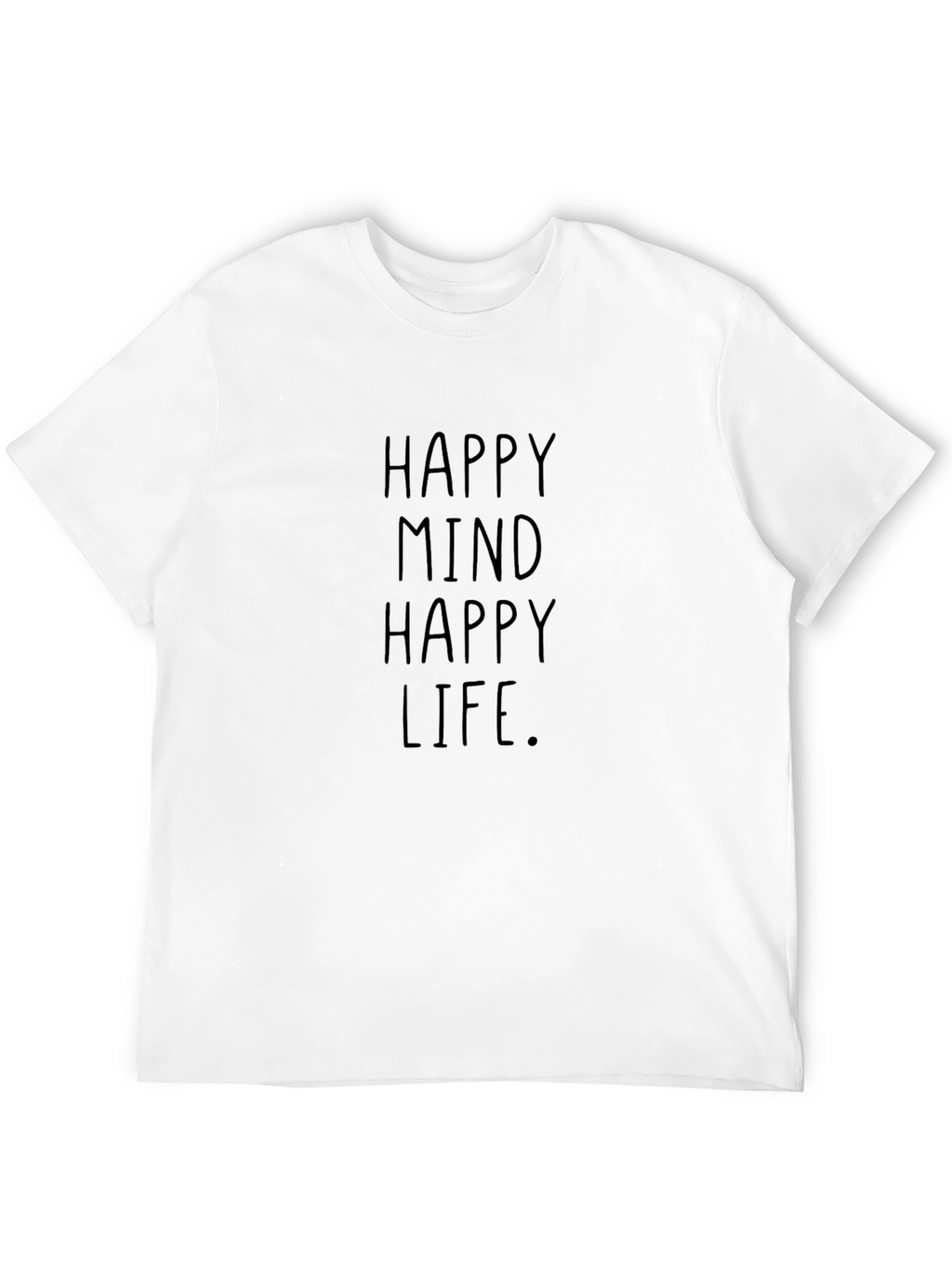 Happy Mind Happy Life Graphic T-Shirt - Black