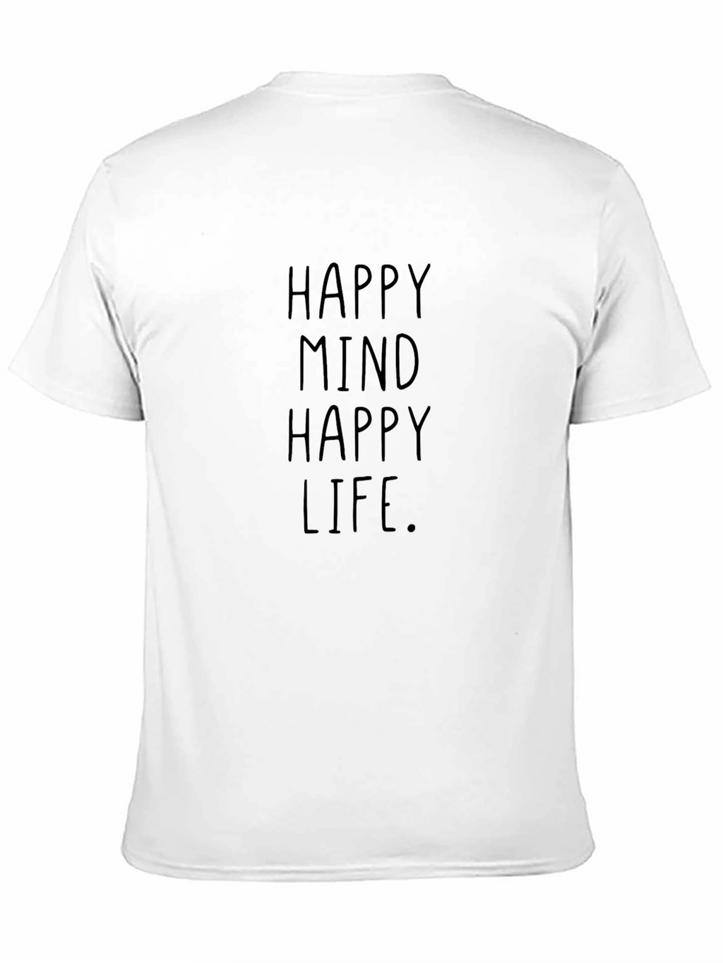 Happy Mind Happy Life Graphic T-Shirt - Black