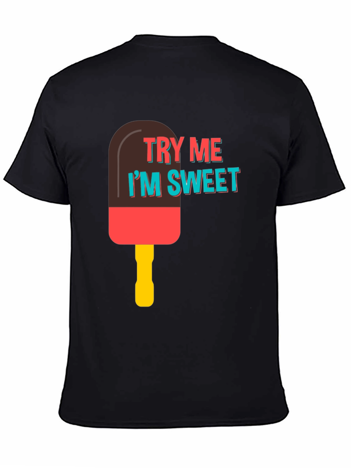 Try Me Im Sweet T-Shirt