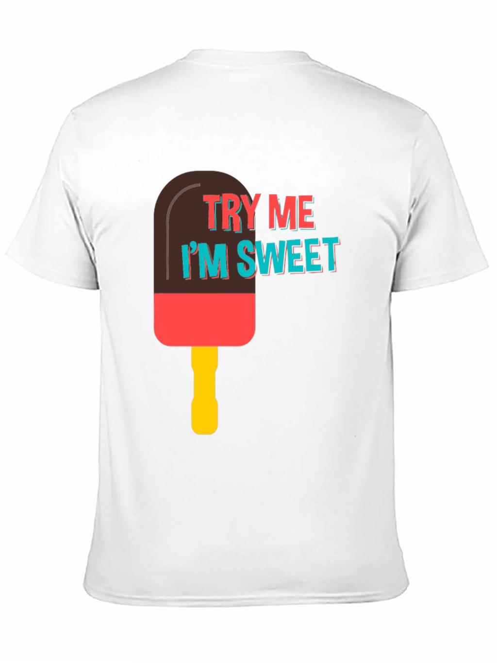 Try Me Im Sweet T-Shirt