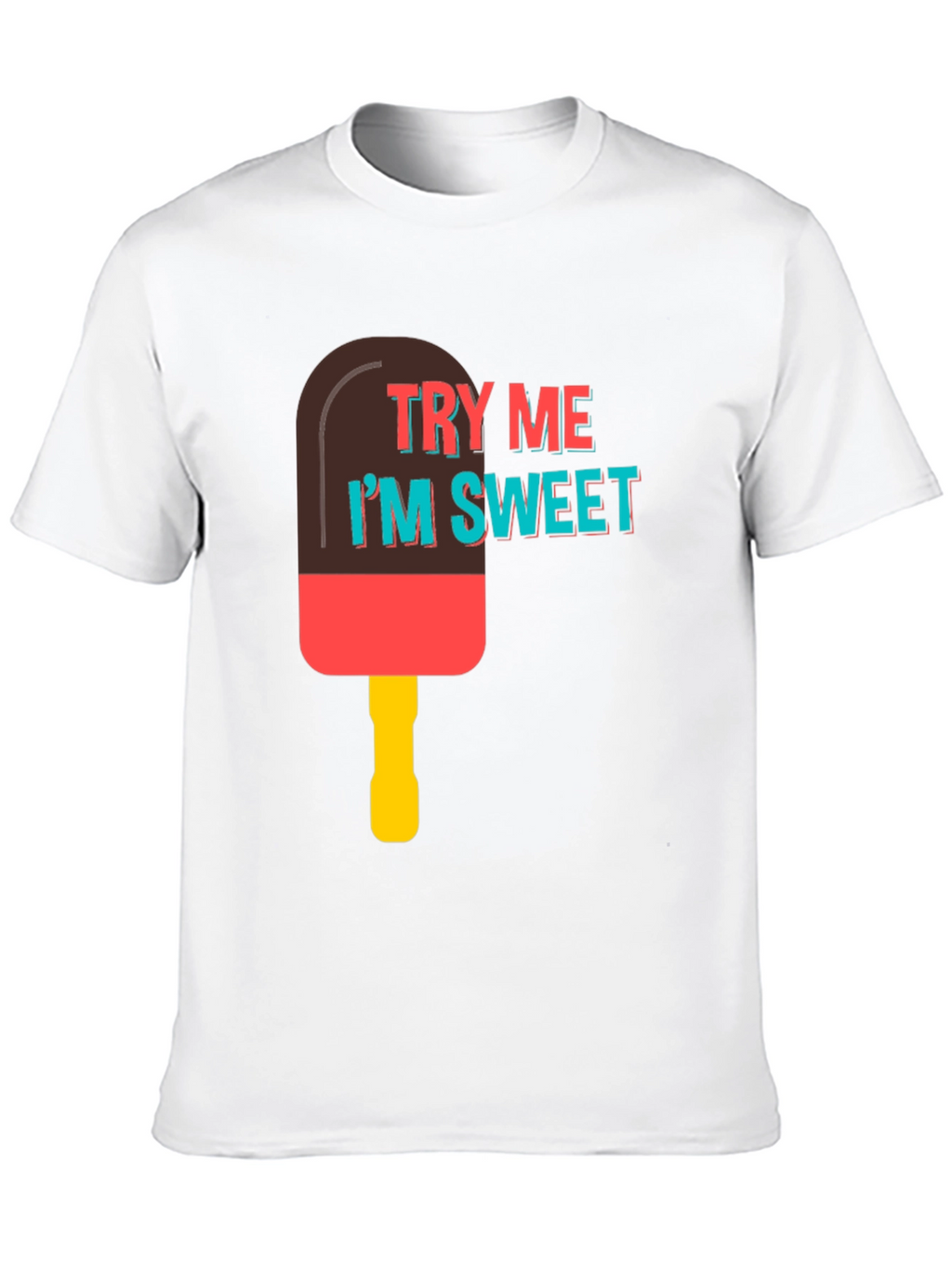 Try Me Im Sweet T-Shirt