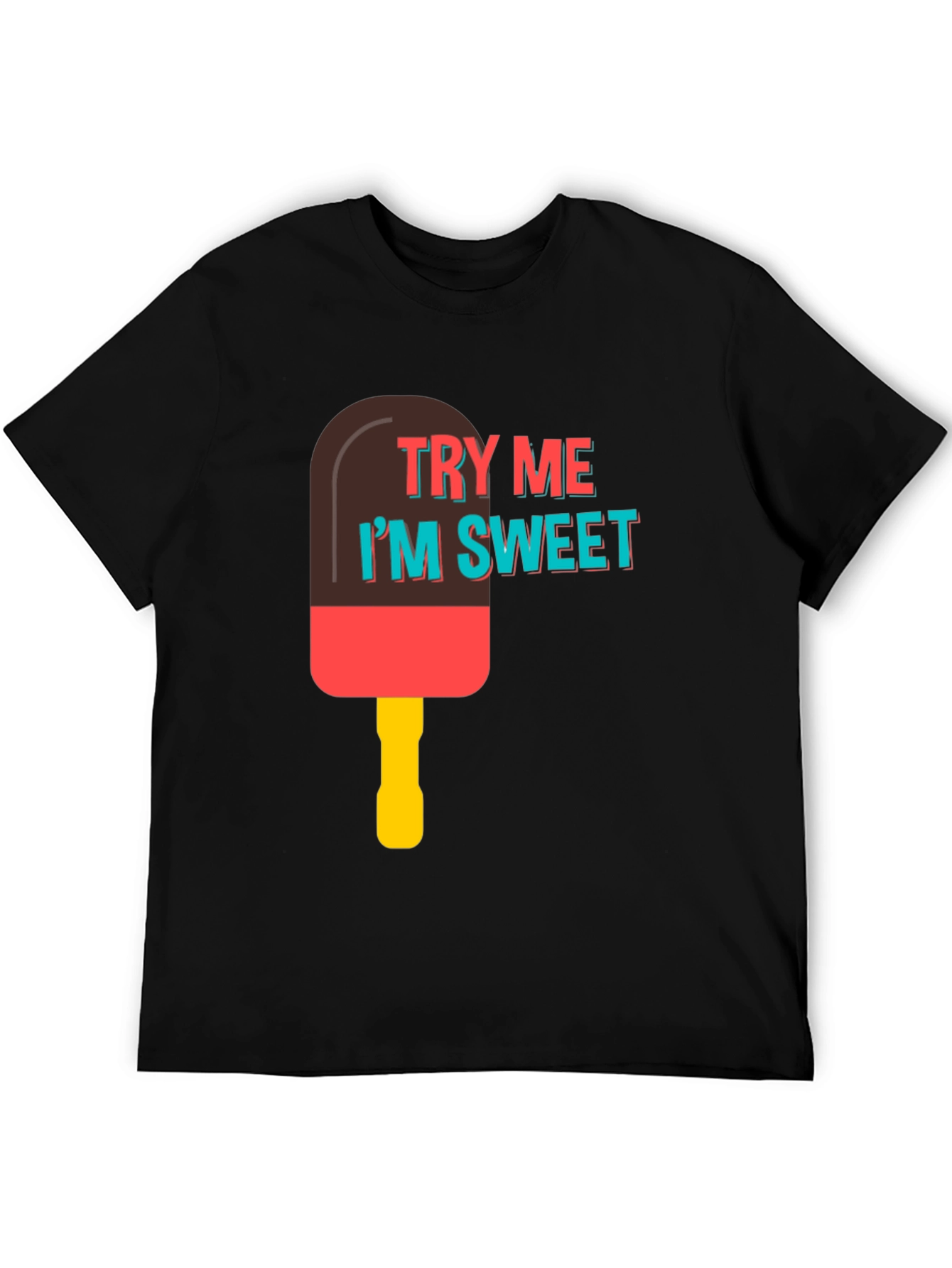 Try Me Im Sweet T-Shirt