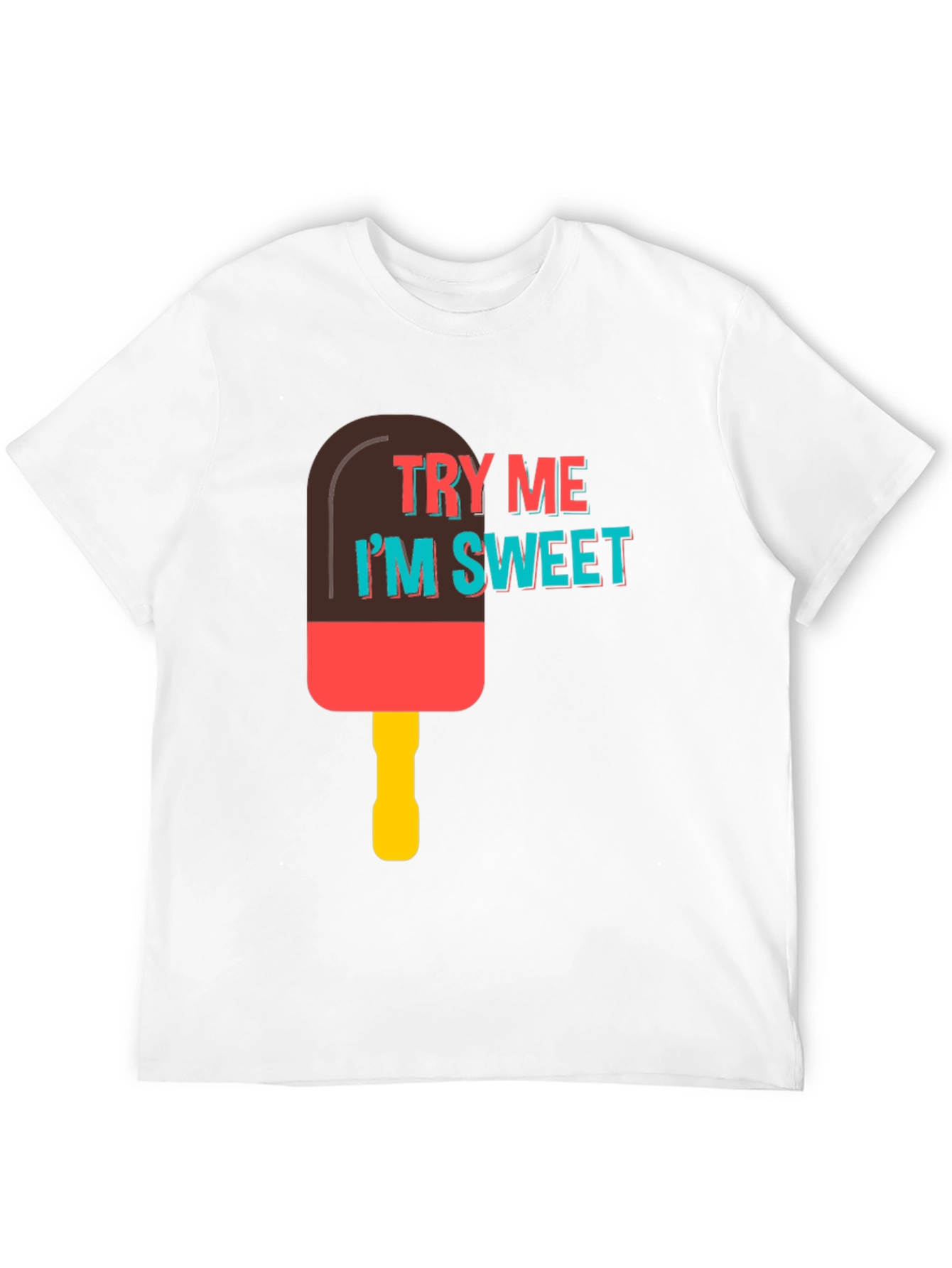 Try Me Im Sweet T-Shirt