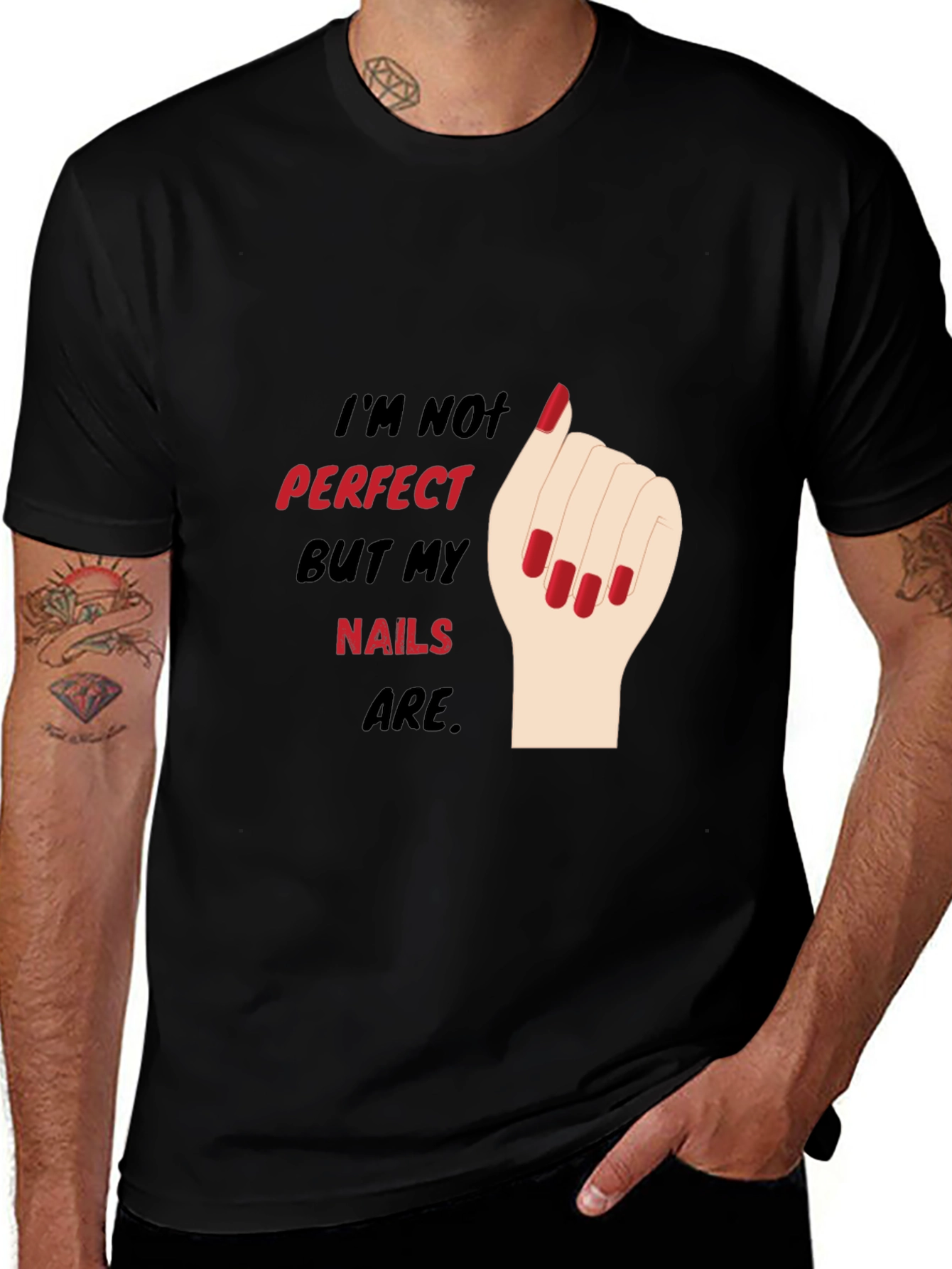 Funny Nail Art T-Shirt - Im Not Perfect But My Nails Are