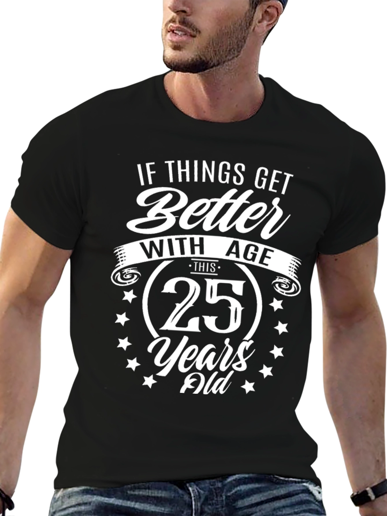 25th Birthday Funny T-Shirt Age Humor Gift